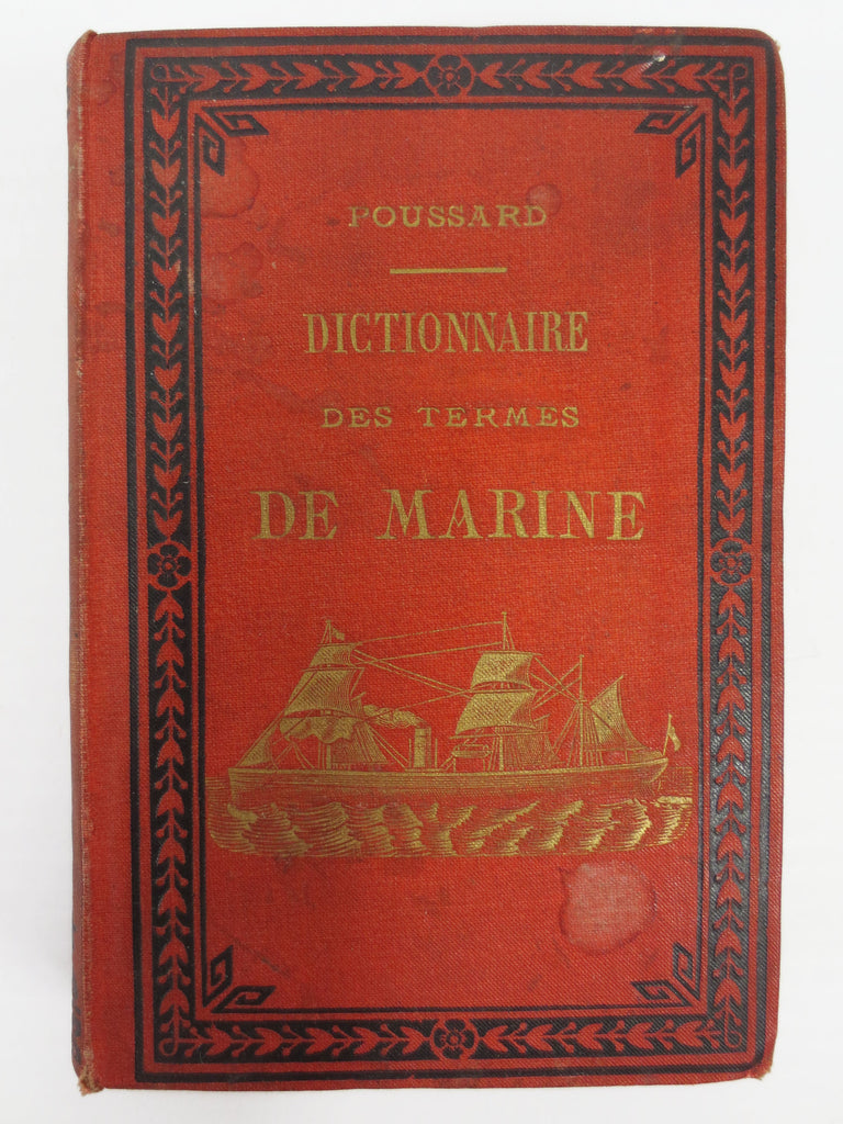 Antique Nautical Dictionary 1890 Sailboats and Steamboats Illustrated, A Poussar