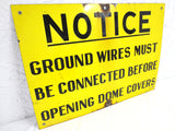 Vintage Warning Sign Porcelain 28 X 20 inches Electricity Notice Ground Wires