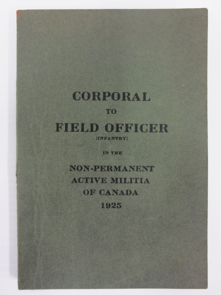 Pre War 1925 Canada Military Handbook, Corporal to Field Officer Guide, Infantry